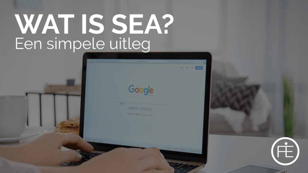 Wat is SEA (Search engine advertising)?